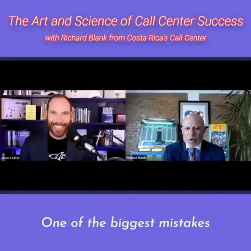 one of the biggest mistakes when making calls.RICHARD BLANK COSTA RICA'S CALL CENTER PODCAST