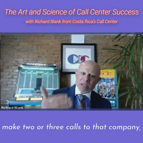 make two or three calls to that company-RICHARD BLANK COSTA RICA'S CALL CENTER PODCAST