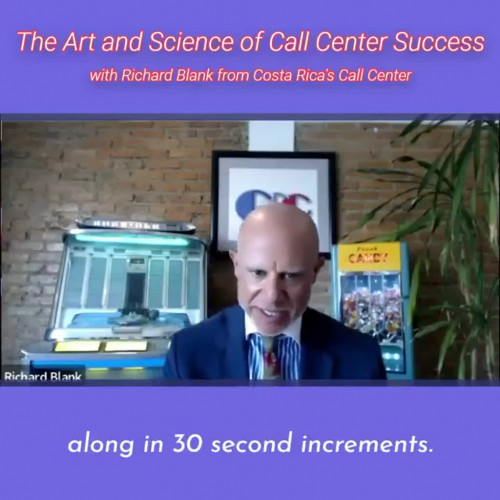along in 30 second increments.RICHARD BLANK COSTA RICA'S CALL CENTER PODCAST